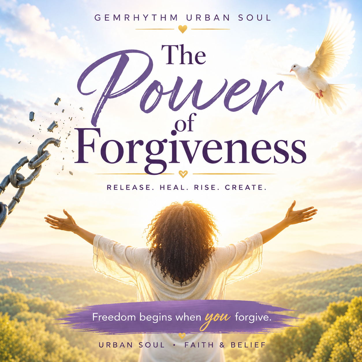 The Power of Forgiveness Song: Healing the Heart and Spirit